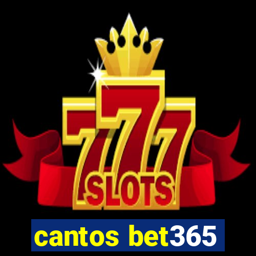cantos bet365